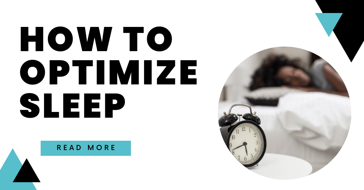 How to Optimize Sleep