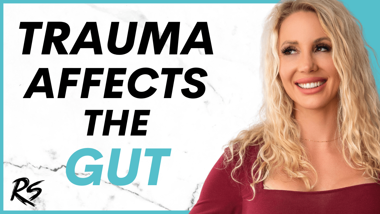 Rachel Scheer: How Trauma Affects the Gut