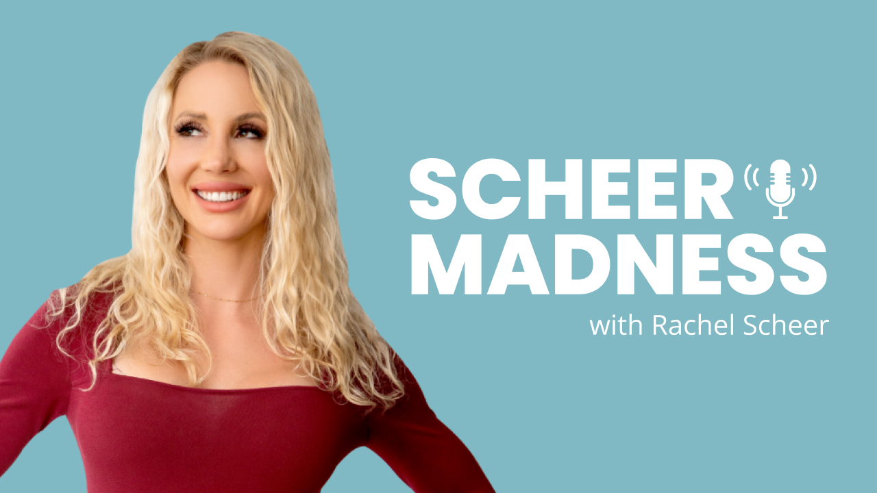Sheer Madness Podcast Rachel Scheer Nutrition